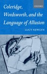 Coleridge, Wordsworth, and the Language of Allusion - LUCY (FELLOW,  Fellow, St Edmund Hall, Oxford) Newlyn - 9780199242597