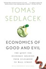 Economics of Good and Evil - Tomas (member of the National Economic Council Sedlacek ; Vaclav Havel - 9780199322183