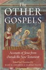 The Other Gospels - Bart D. Ehrman - 9780199335220