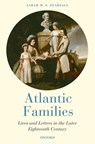 Atlantic Families - SARAH (SENIOR LECTURER IN NON-EUROPEAN HISTORY,  Oxford Brookes University) Pearsall - 9780199532995