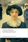 Our Mutual Friend - Charles Dickens - 9780199536252
