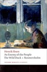 An Enemy of the People, The Wild Duck, Rosmersholm - Henrik Ibsen - 9780199539130