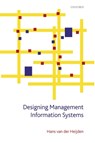 Designing Management Information Systems - HANS (PROFESSOR OF MANAGEMENT INFORMATION SYSTEMS,  University of Surrey) van der Heijden - 9780199546329