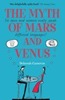 The Myth of Mars and Venus - Deborah (University of Oxford) Cameron - 9780199550999