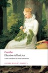 Elective Affinities - J. W. von Goethe - 9780199555369