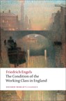 The Condition of the Working Class in England - Friedrich Engels - 9780199555888