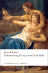 Britannicus, Phaedra, Athaliah - Jean Racine - 9780199555994