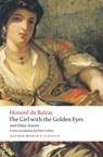 The Girl with the Golden Eyes and Other Stories - Honore de Balzac - 9780199571284