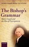 The Bishop's Grammar - Ingrid (English Department Tieken-Boon van Ostade - 9780199579273