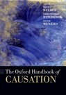 The Oxford Handbook of Causation - Helen (University of Birmingham) Beebee ; Christopher (California Institute of Technology) Hitchcock ; Peter (Macquarie University Menzies - 9780199642588