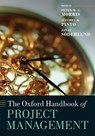 The Oxford Handbook of Project Management - Peter W. G. ( Morris ; Jeffrey K. ( Pinto ; Jonas ( Soderlund - 9780199655823