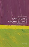 Landscape Architecture - Ian (Reader in Landscape Architecture Thompson - 9780199681204