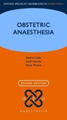 Obstetric Anaesthesia - Rachel (Consultant Anaesthetist Collis ; Sarah (Consultant Anaesthetist Harries ; Abrie (Consultant Anaesthetist Theron - 9780199688524