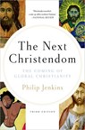 Next Christendom - Philip (Edwin Earle Sparks Professor of History and Religious Studies at Pennsylvania State University Jenkins - 9780199767465