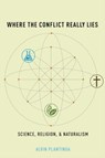 Where the Conflict Really Lies - Alvin ( Plantinga - 9780199812097