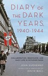 Diary of the Dark Years, 1940-1944 - Jean ((1890-1978) French writer Guehenno - 9780199970865
