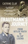 Trautmann's Journey - Catrine Clay - 9780224082891