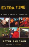 Extra Time - Kevin Sampson - 9780224091985