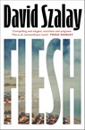 Flesh - David Szalay - 9780224099783