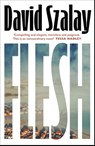 Flesh - David Szalay - 9780224099790