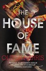 The House of Fame - HARRIS,  Oliver - 9780224101875