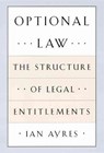 Optional Law - The Structure of Legal Entitlements - AYRES,  Ian - 9780226033464