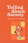 Telling About Society - Howard S. Becker - 9780226041261