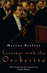 Evenings with the Orchestra - Hector Berlioz - 9780226043746
