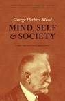 Mind, Self & Society - George Herbert Mead ; Daniel R. Huebner ; Hans Joas - 9780226112879