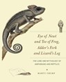 Eye of Newt and Toe of Frog, Adder's Fork and Lizard's Leg - Marty Crump - 9780226116006