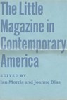 The Little Magazine in Contemporary America - Ian (Stanford University) Morris ; Joanne Diaz - 9780226120492