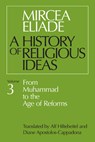 History of Religious Ideas, Volume 3 - Mircea Eliade - 9780226204055