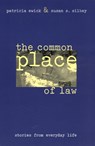 The Common Place of Law - Patricia (Clark University) Ewick ; Susan S. Silbey - 9780226227443