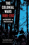 The Colonial Wars, 1689–1762 - Howard H. Peckham - 9780226230351