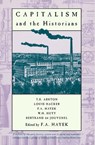 Capitalism and the Historians - T. S. Ashton ; Louis Hacker ; W. H. Hutt ; Bertrand de Jouvenel - 9780226321134