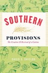 Southern Provisions - David S. Shields - 9780226422022