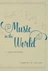 Music in the World - Timothy D. Taylor - 9780226442426