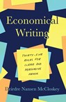 Economical Writing, Third Edition - Deirdre N McCloskey - 9780226448077