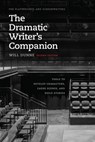 The Dramatic Writer's Companion, Second Edition - Will Dunne - 9780226494081