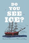 Do You See Ice? - Karen Routledge - 9780226580272