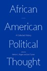 African American Political Thought - Melvin L. Rogers ; Jack Turner - 9780226725918
