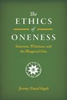 The Ethics of Oneness - Jeremy David Engels - 9780226746166