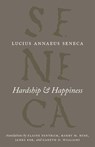 Hardship and Happiness - Lucius Annaeus Seneca - 9780226748337
