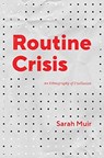 Routine Crisis - MUIR,  Sarah - 9780226752785