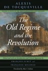The Old Regime and the Revolution, Volume II - Alexis de Tocqueville - 9780226805344