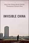 Invisible China - Scott Rozelle ; Natalie Hell - 9780226824017