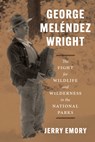 George Melendez Wright - Jerry Emory - 9780226824949
