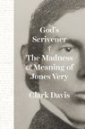 God's Scrivener - Clark Davis - 9780226828695