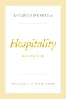 Hospitality, Volume II - Jacques Derrida - 9780226831305