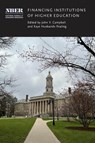 Financing Institutions of Higher Education - John Y. Campbell ; Kaye Husbands Fealing - 9780226844817